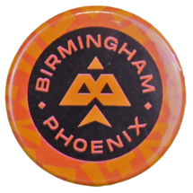 BIRMINGHAM PHOENIX PIN BADGE