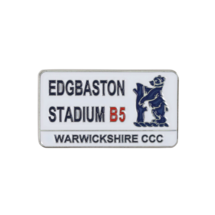 EDGBASTON STADIUM STREET SIGN PIN BADGE